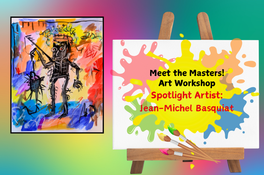 Meet the Masters! Art Workshop