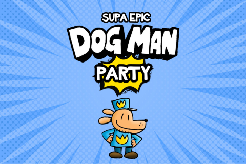 Text: "Supa Epic Dog Man Party" Image: Dog Man wearing his police outfit