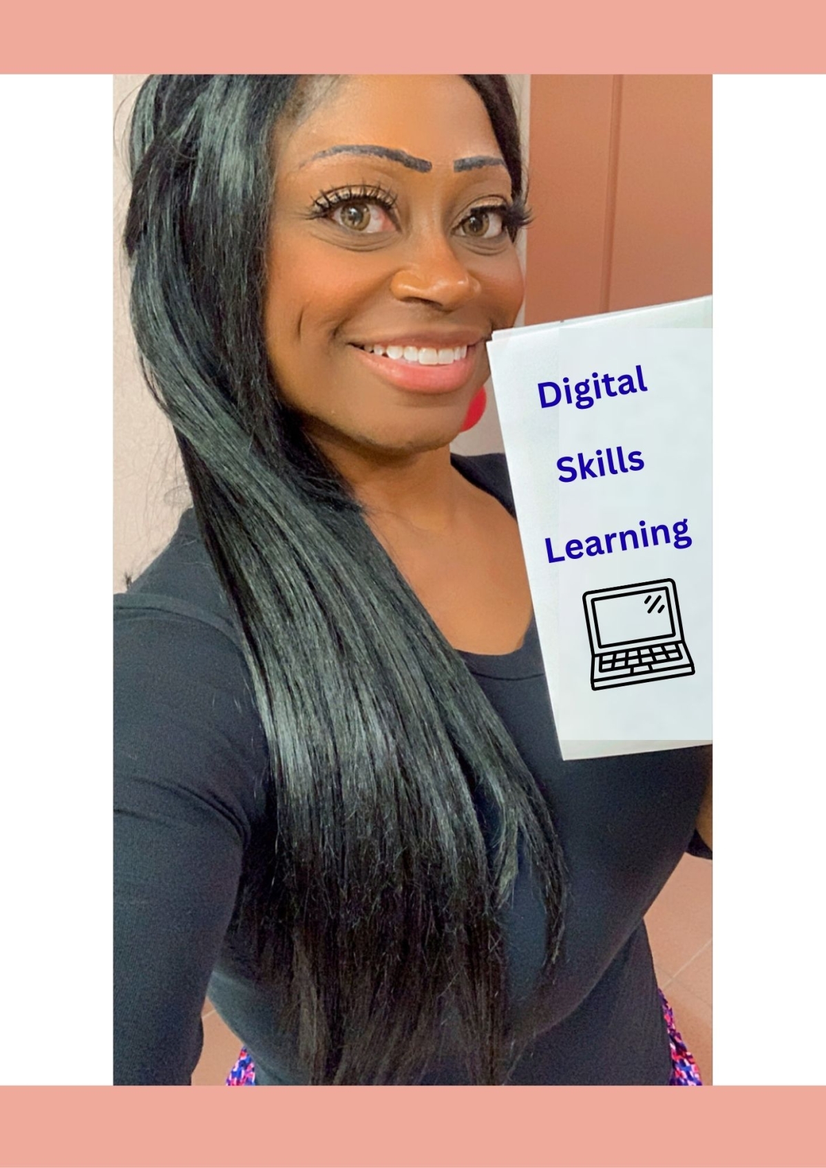 Rajeeyah Madinah selfie holding a sign that says Digital Skills Learning