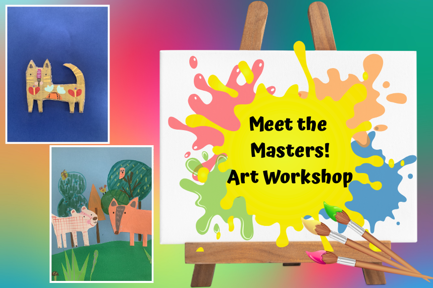 Meet the Masters Art Workshop (words on canvas with paint) and two paintings of animals