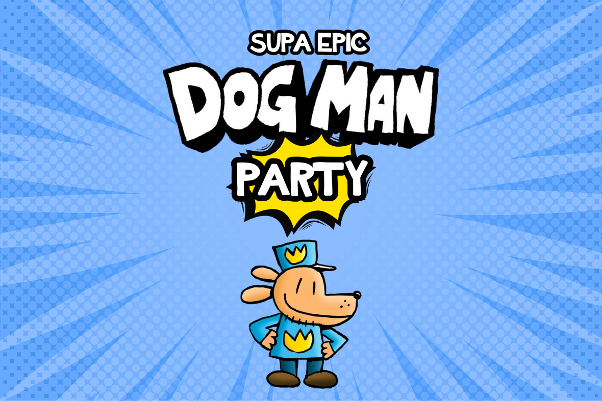 Text: "Supa Epic Dog Man Party" Image: Dog Man wearing his police outfit