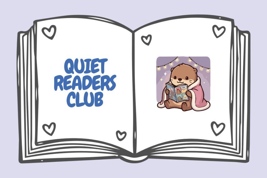 Title: Quiet Readers Club. Image of open book with otter reading comics, wearing a blanket.