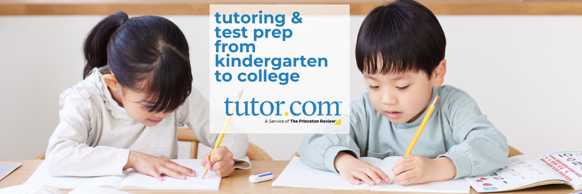 tutoring & test prep from kindergarten to college: tutor.com