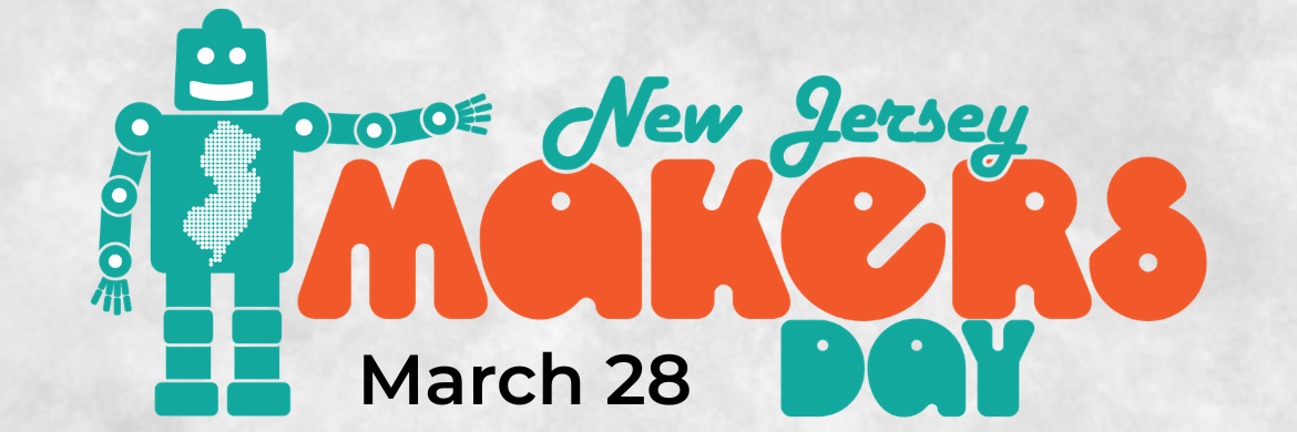New Jersey Makers Day - March 28